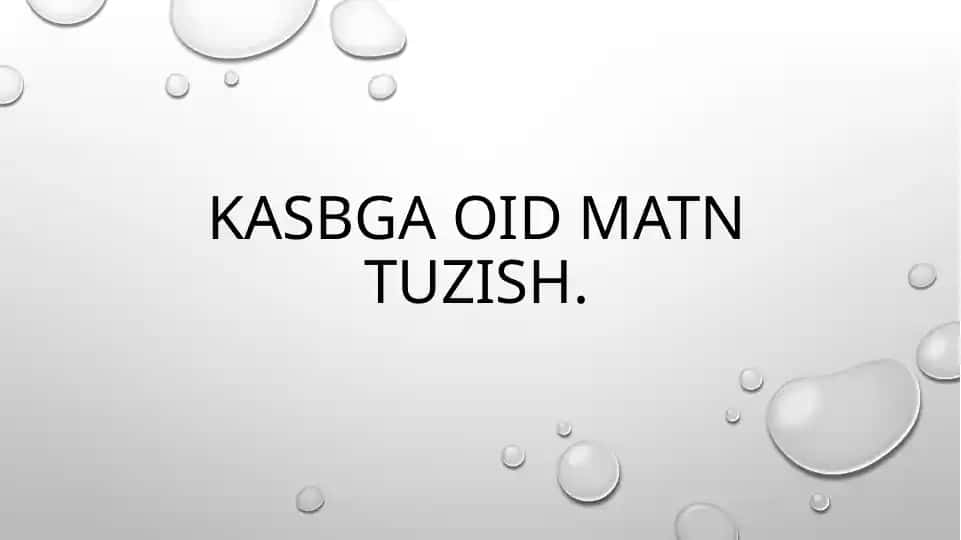 Kasbga oid matn tuzish 1