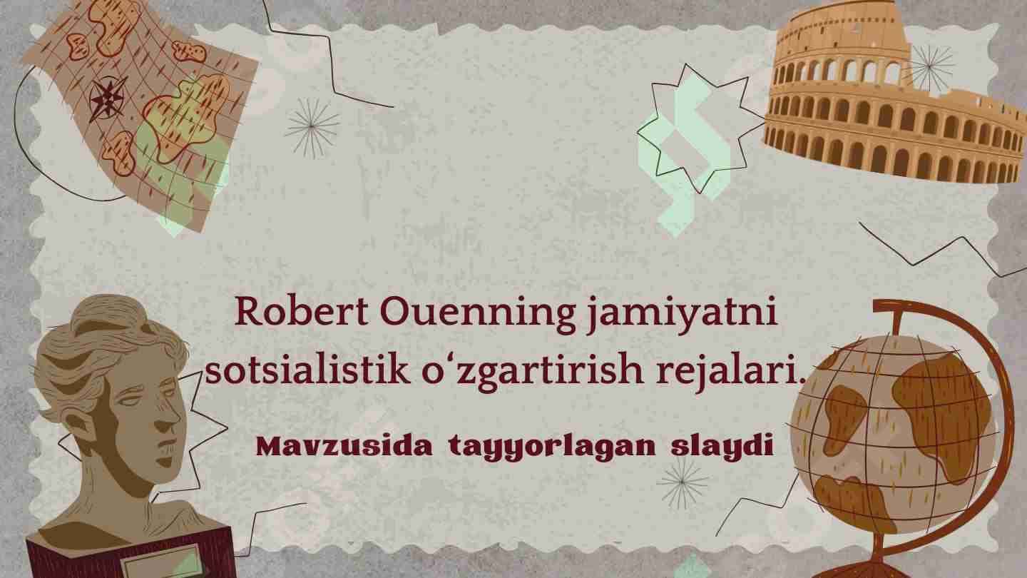 Robert Ouenning jamiyatni sotsialistik o'zgartirish rejalari 1