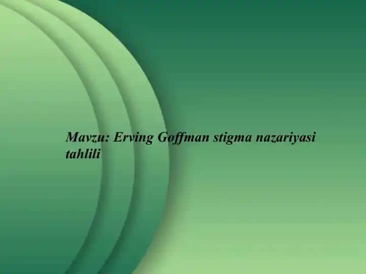 Erving Goffman stigma nazariyasi tahlili