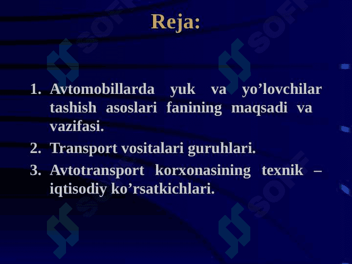 Transport vositalarida yuk va yo’lovchi tashish to’g’risida asosiy tushunchalar. 2