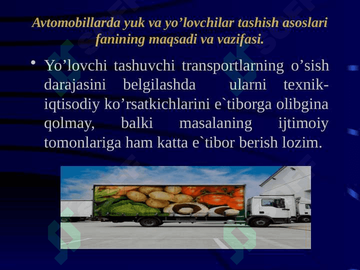 Transport vositalarida yuk va yo’lovchi tashish to’g’risida asosiy tushunchalar. 3