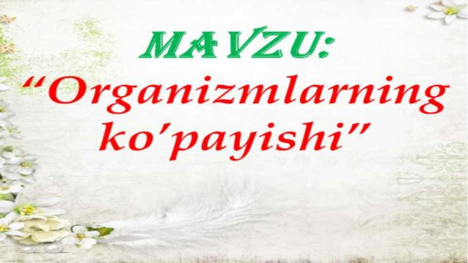 Organizmlarning ko'payishi 1