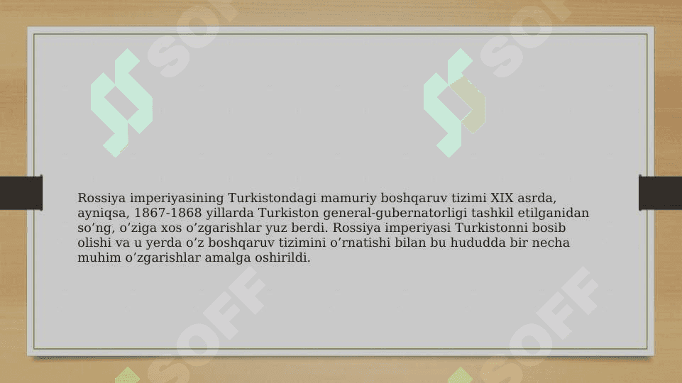 Rossiya imperyasining  turkustondagi mamuriy boshqaruv tizimi 2
