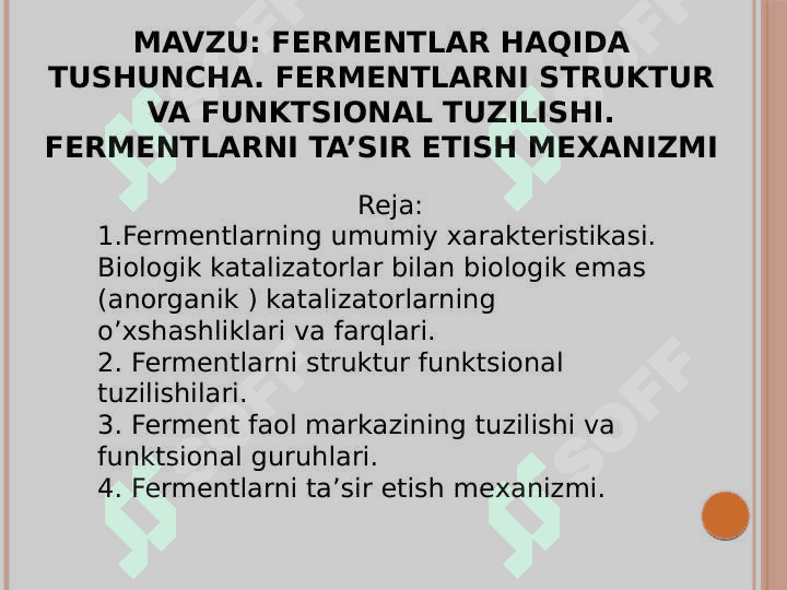 Fermentlar haqida tushuncha. Fermentlarni struktur va funktsiоnal tuzilishi. Fermentlarni ta’sir etish meхanizmi 2