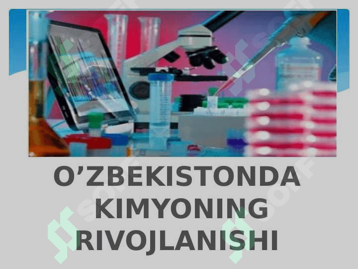 O’ZBEKISTONDA  KIMYONING RIVOJLANISHI MAVZUSIDA 2
