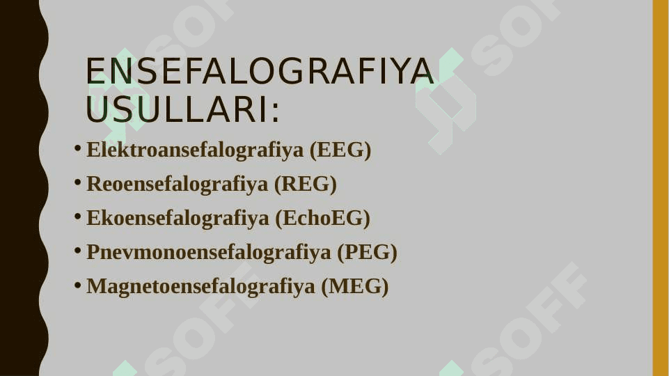 Impulsli faoliyatni qayd etish. Elektroensefalografiya 8