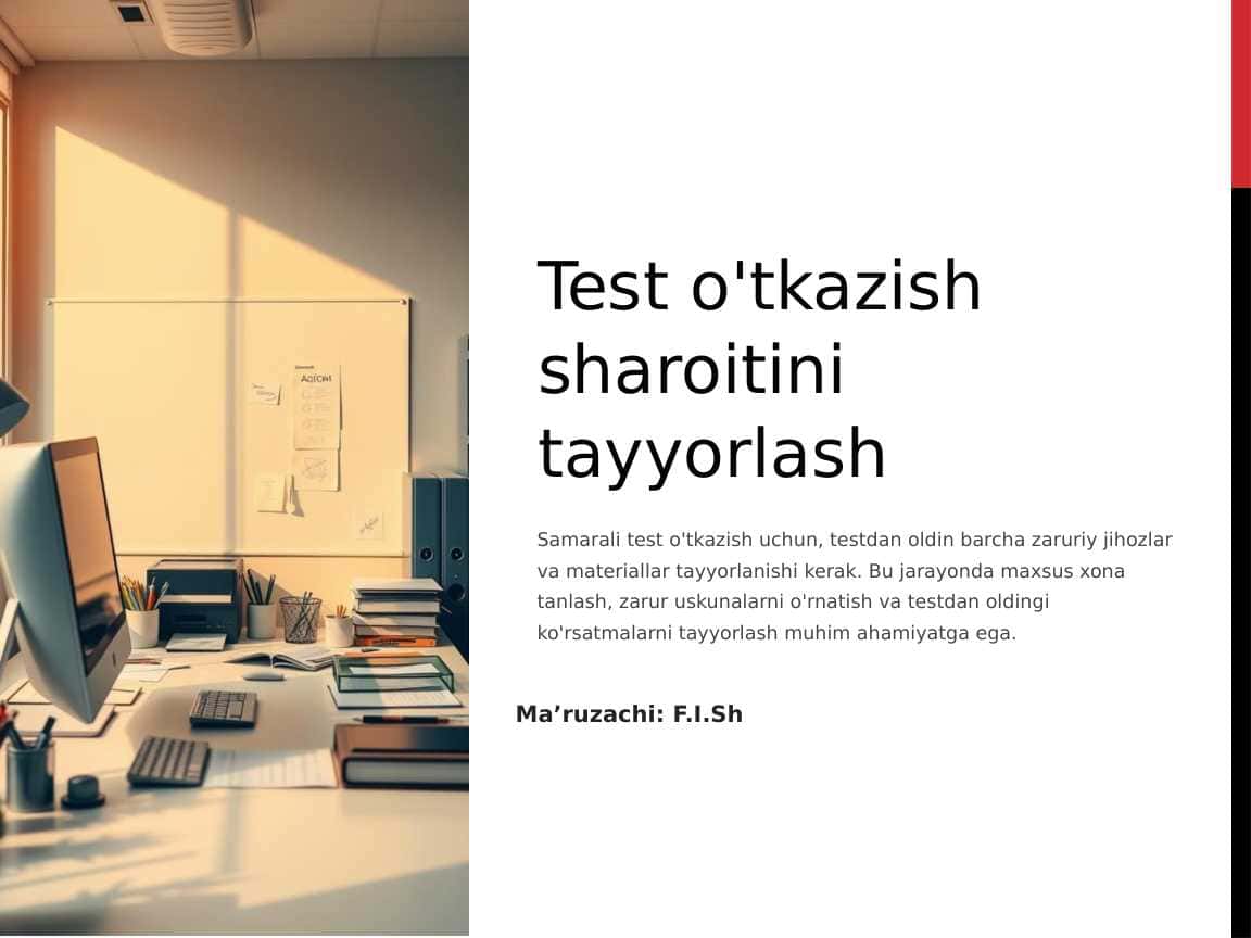 Test o'tkazish sharoitini tayyorlash. 1