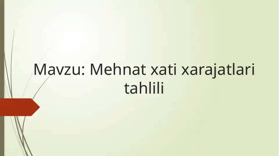 Mehnat xati xarajatlari tahlili 1