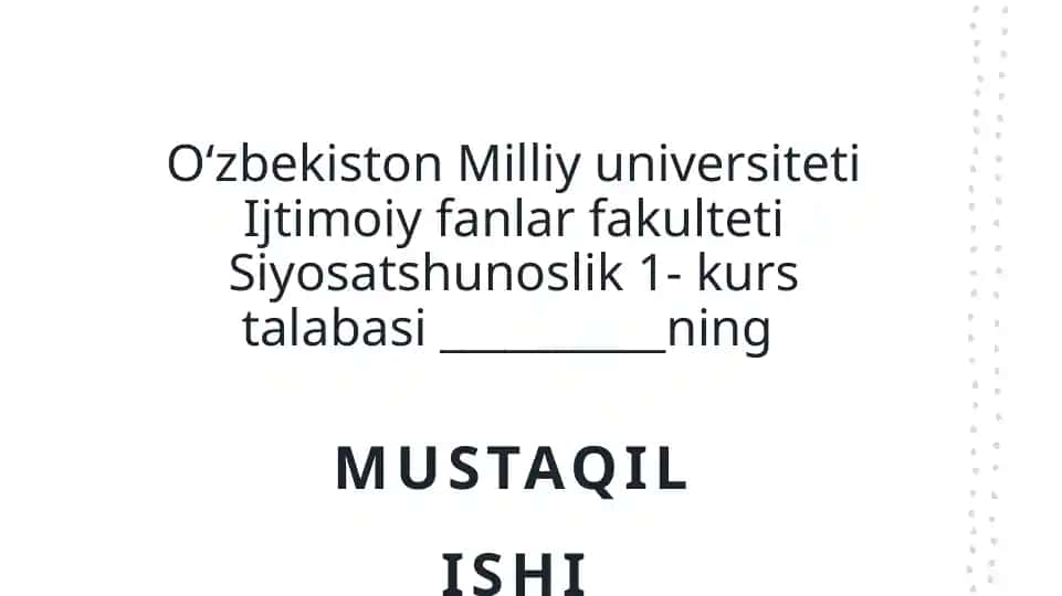 Oʻzbekiston Milliy Universiteti Ijtimoiy Fanlar Fakulteti Siyosatshunoslik 1-kurs talabasi mustaqil ishi