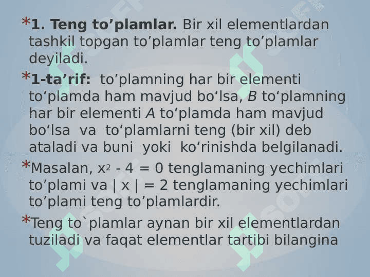 To’plamning xarakteristik  xusussiyatlari. Unversal  to’plam. Munosabatlarning  xususiyatlari. Ekvivalentlik  munosabati. Tartib munosabatlar. 3
