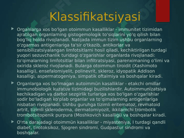 Autoimmun kasalliklarning kelib chiqishi, kechishi,tashhisi. Immunitet bilan zamburug`li va parazitar kasalliklarning bog`liqligi 3