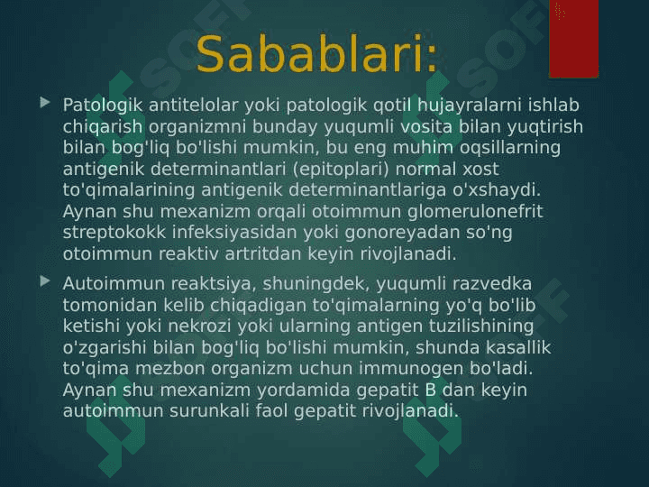 Autoimmun kasalliklarning kelib chiqishi, kechishi,tashhisi. Immunitet bilan zamburug`li va parazitar kasalliklarning bog`liqligi 4