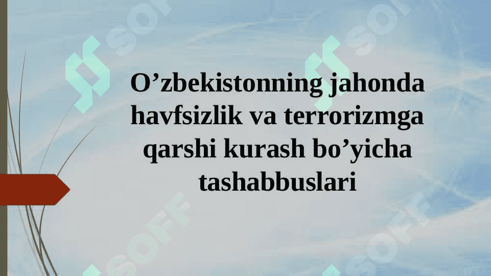 O’zbekistonning jаhondа hаvfsizlik vа terrorizmgа qаrshi kurаsh bo’yichа tаshаbbuslаri 2