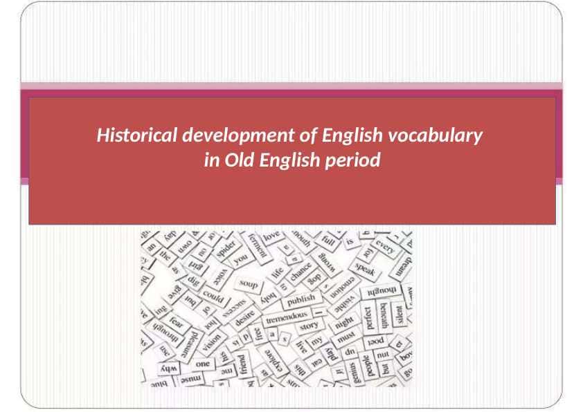Historical development of English vocabulary in Old English periodHistorical development of English vocabulary in Old English period