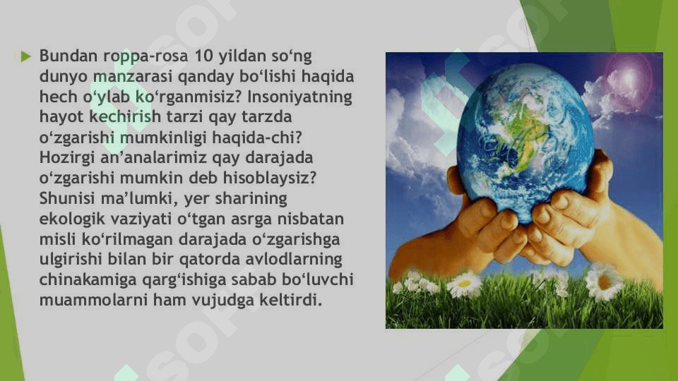 Global ekologik muammolar barqaror taraqqiyotga katta tahdid solmoqda. Global ekologik muammolar barqaror taraqqiyotga katta tahdid solmoqda. Buning oldini olish uchun nima qilish kerak? 3