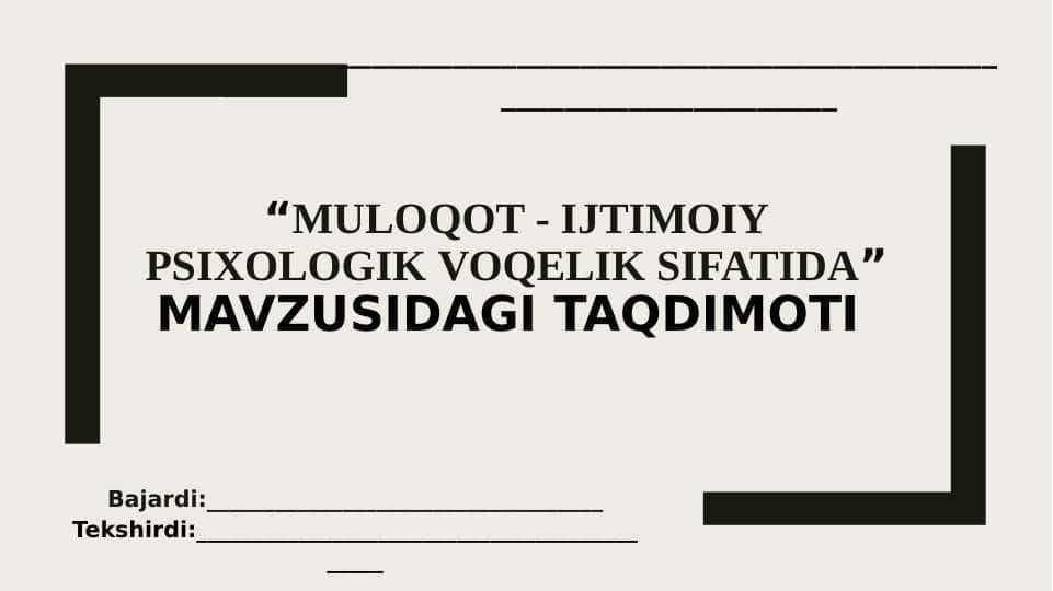 Muloqot - ijtimoiy psixologik voqelik sifatida