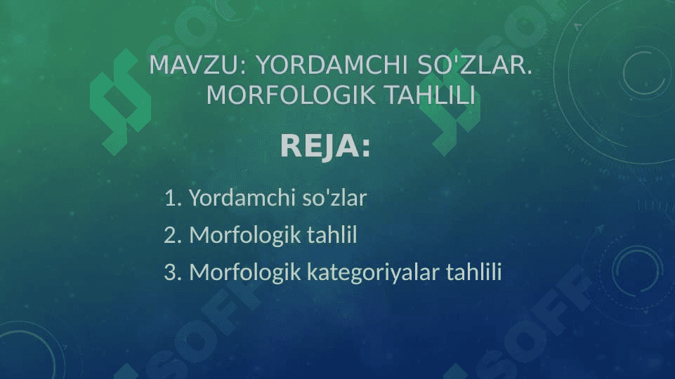 Yordamchi so'zlar. Morfologik tahlili 2