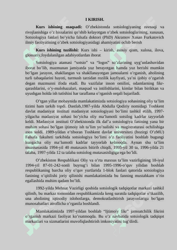 O’ZBEKISTON SOTSIOLOGLARINING SOTSIOLOGIK QARASHLARI TARIXI: SOTSIOLOGIYA FANLARI BO’YICHA FALSAFA DOKTORI (PhD) AKRAMOV XUSAN FURKATOVICHNING SOTSIOLOGIYAGA QO’SHGAN HISSASI 2