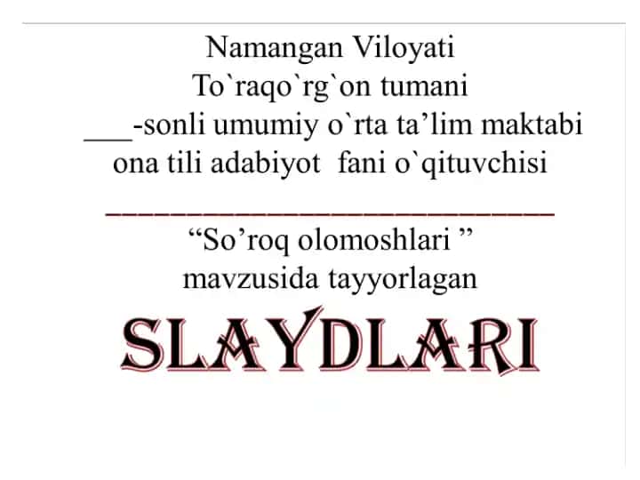 "So'rog olomoshlari" slaydlari