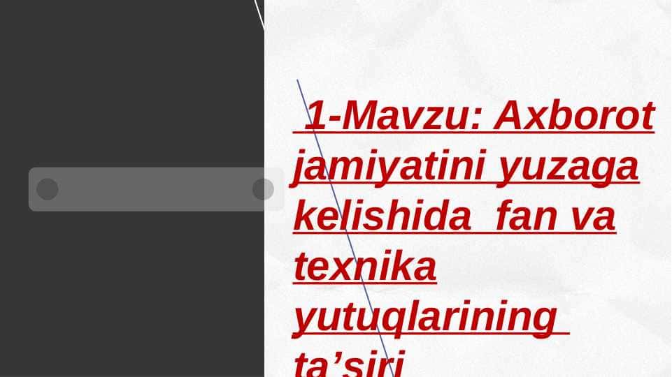 Axborot jamiyatini yuzaga kelishida fan va texnika yutuqlarning taʼsiri