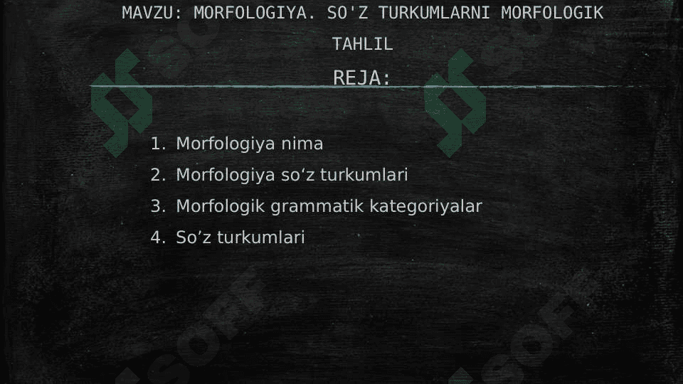 MORFOLOGIYA. SO'Z TURKUMLARNI MORFOLOGIK TAHLIL 2