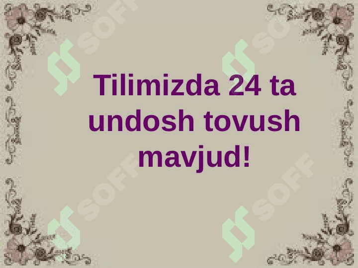 Undosh tovushlar yuzasidan o’tilganlarni takrorlash 3