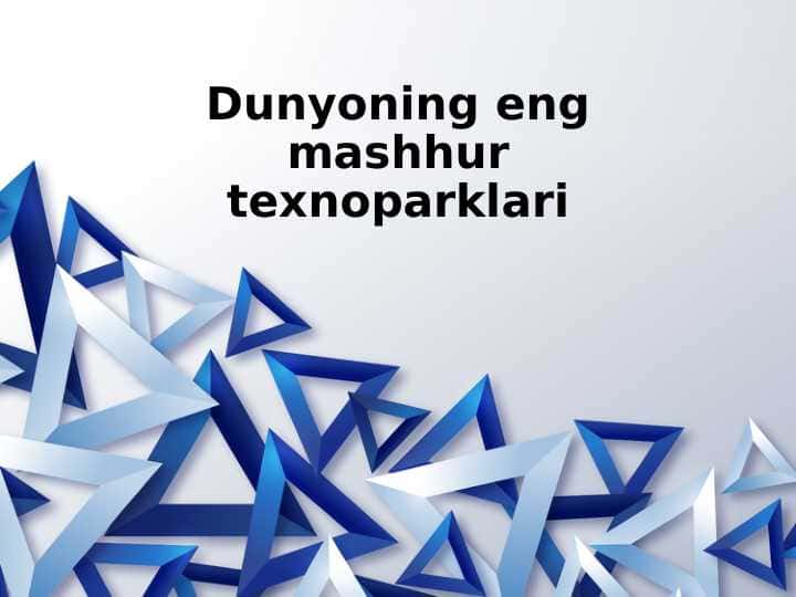 Dunyoning eng mashhur texnoparklari