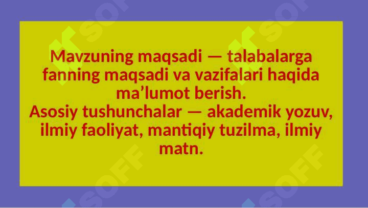 Akademik yozuvmazmuni hamda vazifalari 2