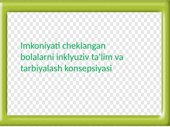 Imkoniyati cheklangan bolalar inklyuziv taʼlim 1