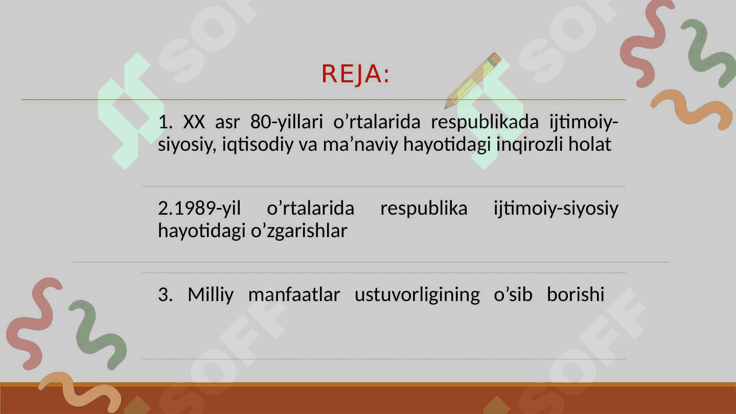 1989-YIL O’RTALARIDA RESPUBLIKA IJTIMOIY-SIYOSIY HAYOTIDAGI O’ZGARISHLAR 2