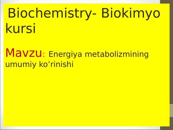 Energiya metabolizmining umumiy ko’rinishi 1