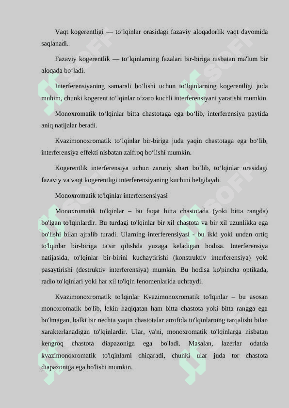 Monoxromatik to'lqinlar interfersensiyasi. Kvazimonoxromatik  to'lqinlar. Kogerentlik. 4