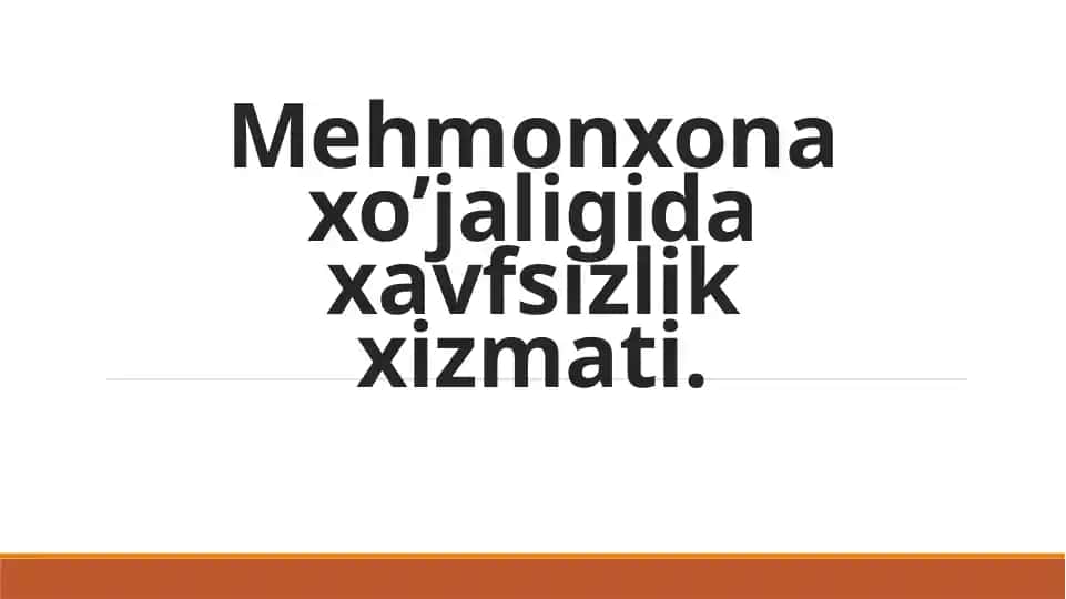 Mehmonxona xo’jaligida xavfsizlik xizmati