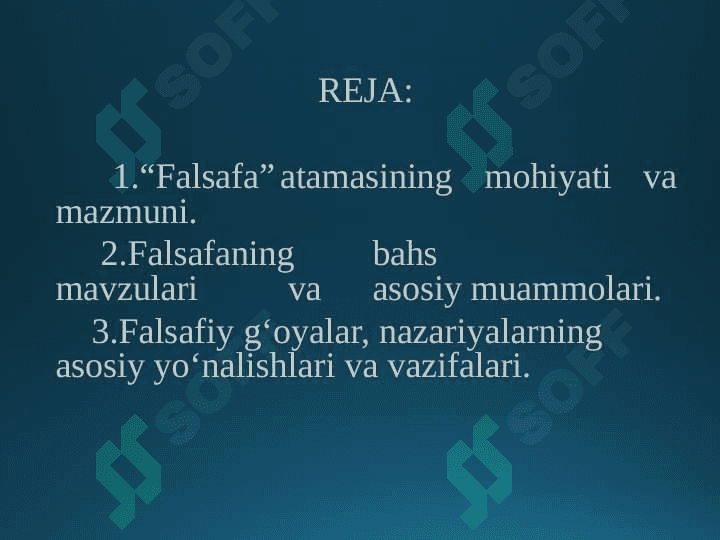 Falsafa fanining predmeti, mazmuni va jamiyatdagi roli 2