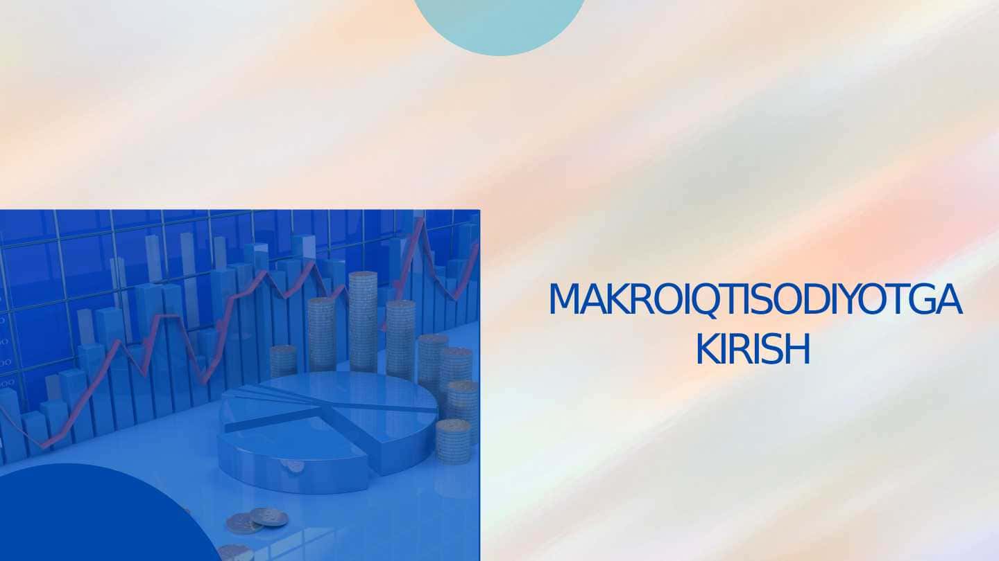Makroiqtisodiyotga kirish 1