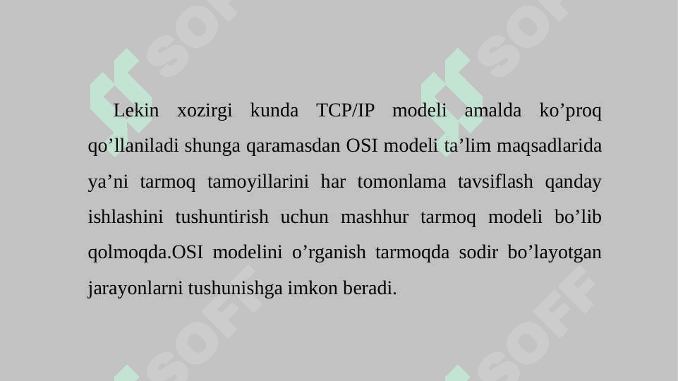 OSI VA TCPIP modellarining ishlash tamoyili, farqi va qo’llanish sohasi 5