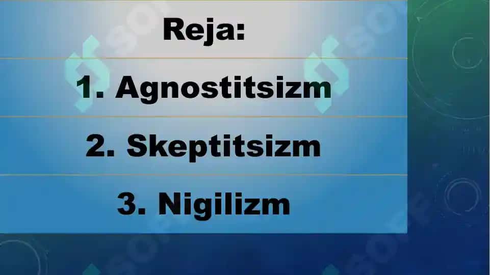 Agnostitsizm skeptitsizm, nigilizm umumiy va o'ziga xos jihatlari 2