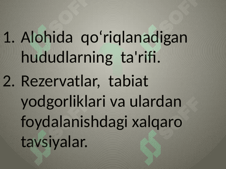 Tabiat buyurtmaxonalari, rezervatlar va tabiat yodgorliklari. 2