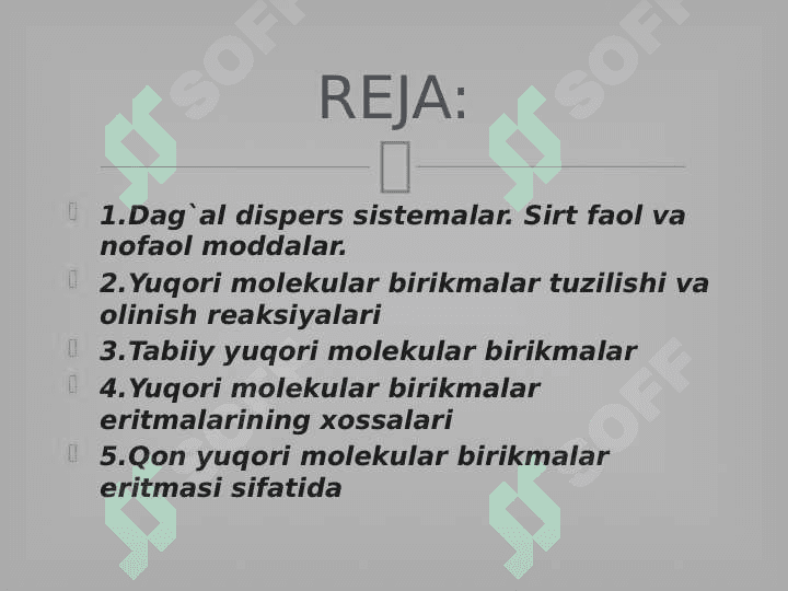 Dag`al dispers sistemalar. Yuqori molekular birikmalar 2