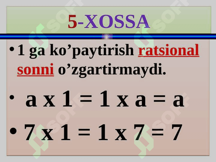 Ratsional sonlar ustida amallar. Xossalari bilan. 8