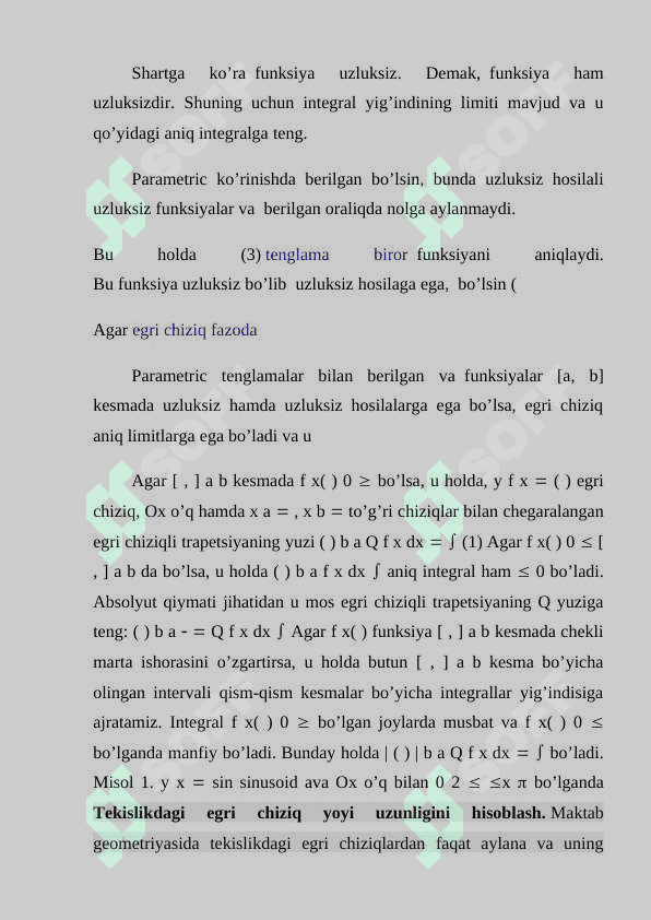 Aniq integralning tadbiqlari (Yassi shaklning yuzasi.Egri chiziq yoyi uzunligi, Hajmlarni hisoblash) 4