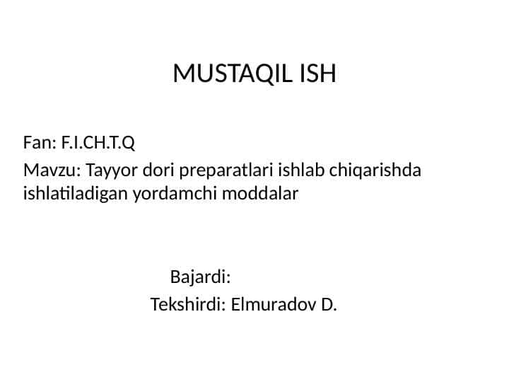 Tayyor dori preperatlarini ishlab chiqarishda ishlatiladigan yordamchi moddalar