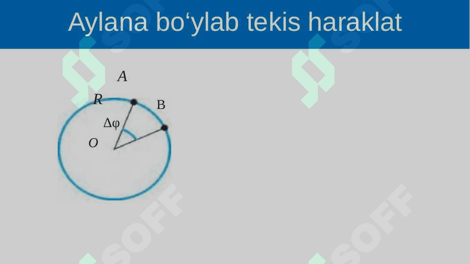 Aylana bo‘ylab notekis harakat. Burchak tezlanish. Tangensial tezlanish. 2