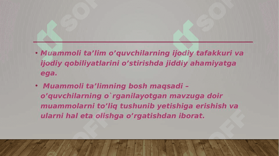 Muammoli ta'limni tashkil etish shart- sharoitlari 3