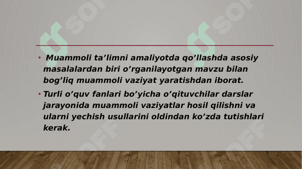 Muammoli ta'limni tashkil etish shart- sharoitlari 4