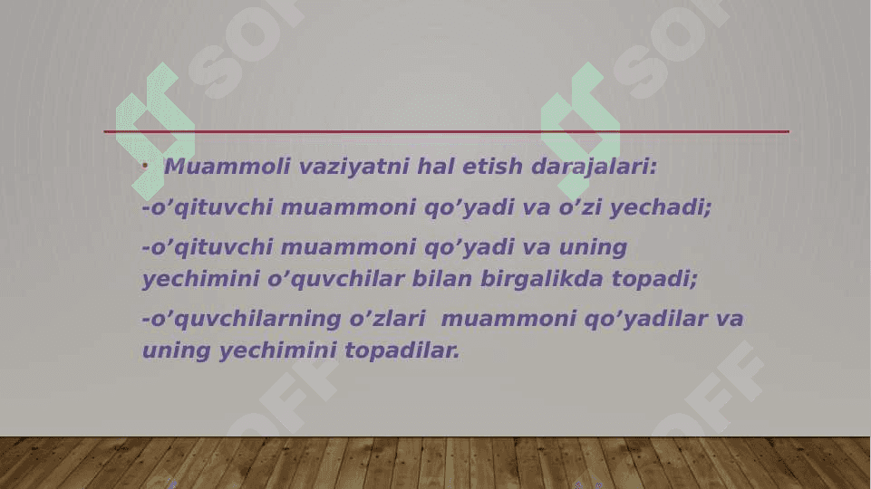 Muammoli ta'limni tashkil etish shart- sharoitlari 6