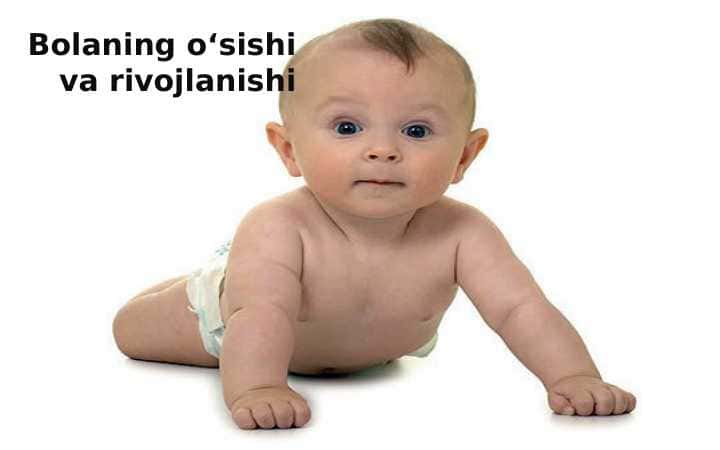 Bolaning o‘sishi va rivojlanishi