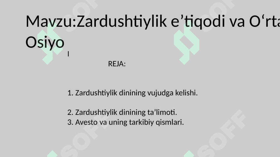 Zardushtiylik eʼtiqodi va Oʻrta Osiyo.Avesto 2