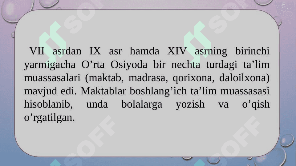 7_9 asrning birinchi yarmigacha Oʻrta Osiyoda maktablar 8