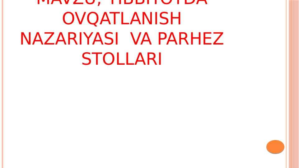 Tibbiyotda ovqatlanish nazariyasi  va parhez stollari